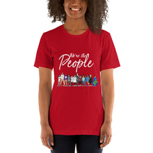 Load image into Gallery viewer, We are the People - Bold - White - Short-Sleeve Unisex T-Shirt