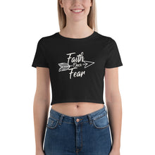 Load image into Gallery viewer, Faith Over Fear - Women’s Crop Tee