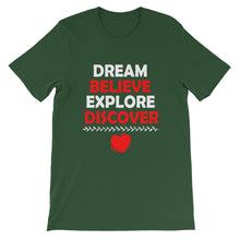 Load image into Gallery viewer, Dream Believe Explore Discover - WYSP - Short-Sleeve Unisex T-Shirt