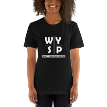 Load image into Gallery viewer, WYSP - What's Your Soul Purpose? - Cross - Short-Sleeve Unisex T-Shirt