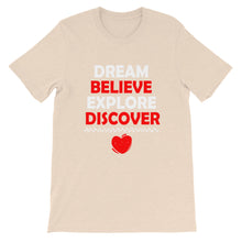 Load image into Gallery viewer, Dream Believe Explore Discover - WYSP - Short-Sleeve Unisex T-Shirt