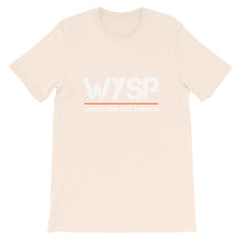 Load image into Gallery viewer, WYSP - What's Your Soul Purpose? - Short-Sleeve Unisex T-Shirt