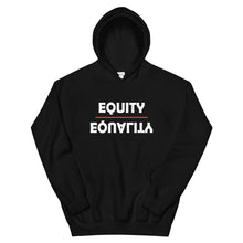 Load image into Gallery viewer, Equity Over Equality - Bold - White - Hooded Sweatshirt