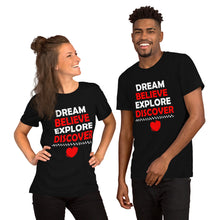 Load image into Gallery viewer, Dream Believe Explore Discover - WYSP - Short-Sleeve Unisex T-Shirt
