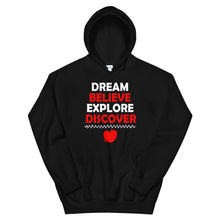 Load image into Gallery viewer, Dream Believe Explore Discover - Hooded Sweatshirt