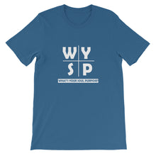 Load image into Gallery viewer, WYSP - What's Your Soul Purpose? - Cross - Short-Sleeve Unisex T-Shirt