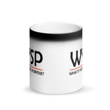 Load image into Gallery viewer, WYSP - What's Your Soul Purpose? - Bold - Matte Black Magic Mug