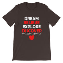 Load image into Gallery viewer, Dream Believe Explore Discover - WYSP - Short-Sleeve Unisex T-Shirt