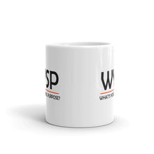 Load image into Gallery viewer, WYSP - What's Your Soul Purpose? - Bold - Black - Mug