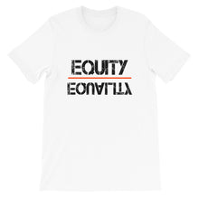 Load image into Gallery viewer, Equity Over Equality - White - Short-Sleeve Unisex T-Shirt