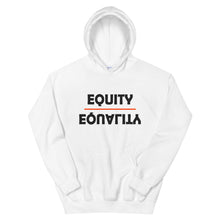 Load image into Gallery viewer, Equity Over Equality - Bold - White - Hooded Sweatshirt