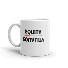 Load image into Gallery viewer, Equity Over Equality - Bold - Black - Mug