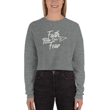 Load image into Gallery viewer, Faith Over Fear - Crop Sweatshirt