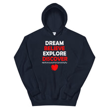 Load image into Gallery viewer, Dream Believe Explore Discover - Hooded Sweatshirt