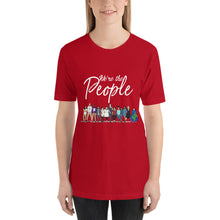 Load image into Gallery viewer, We are the People - Bold - White - Short-Sleeve Unisex T-Shirt