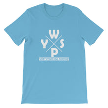 Load image into Gallery viewer, WYSP - What's Your Soul Purpose? - Ozark - Short-Sleeve Unisex T-Shirt