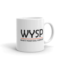 Load image into Gallery viewer, WYSP - What's Your Soul Purpose? - Bold - Black - Mug