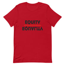 Load image into Gallery viewer, Equity Over Equality - Bold - Black - Short-Sleeve Unisex T-Shirt