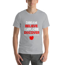 Load image into Gallery viewer, Dream Believe Explore Discover - WYSP - Short-Sleeve Unisex T-Shirt