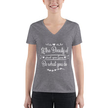 Load image into Gallery viewer, Beauty Of What You Love - Women&#39;s Fashion Deep V-neck Tee