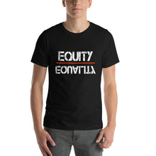 Load image into Gallery viewer, Equity Over Equality - White - Short-Sleeve Unisex T-Shirt