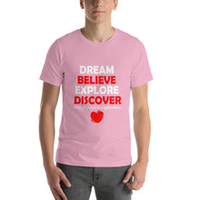 Load image into Gallery viewer, Dream Believe Explore Discover - WYSP - Short-Sleeve Unisex T-Shirt