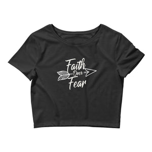 Faith Over Fear - Women’s Crop Tee