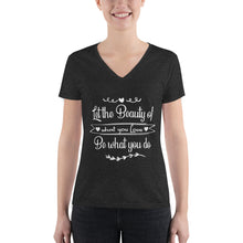 Load image into Gallery viewer, Beauty Of What You Love - Women&#39;s Fashion Deep V-neck Tee