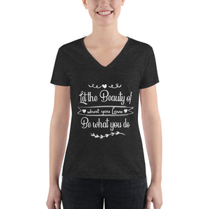 Beauty Of What You Love - Women's Fashion Deep V-neck Tee