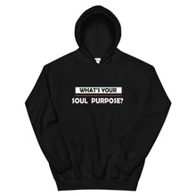 Load image into Gallery viewer, What&#39;s Your Soul Purpose? - Bold - White - Hooded Sweatshirt