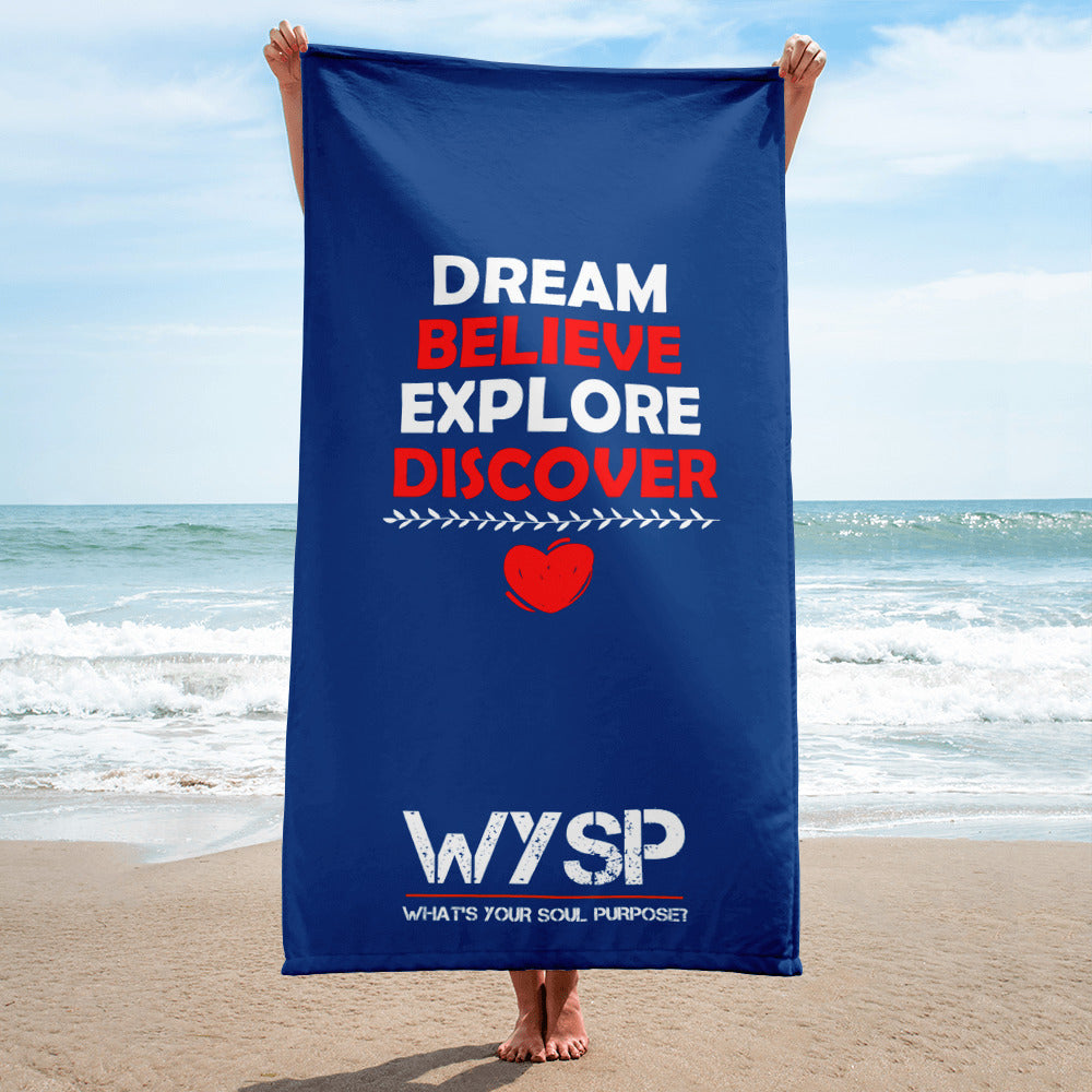 Dream Believe Explore Discover - Blue Towel