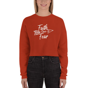 Faith Over Fear - Crop Sweatshirt