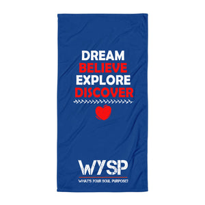 Dream Believe Explore Discover - Blue Towel