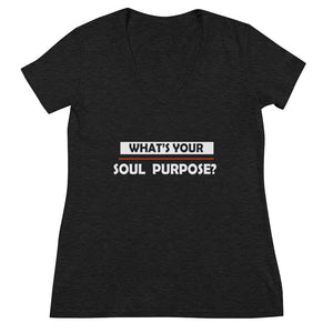 What's Your Soul Purpose? - Bold - White - Women's Fashion Deep V-neck Tee