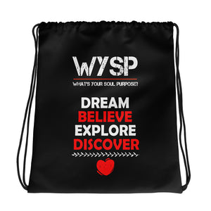 WYSP - Dream Believe Explore Discover - Drawstring bag