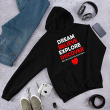 Load image into Gallery viewer, Dream Believe Explore Discover - Hooded Sweatshirt