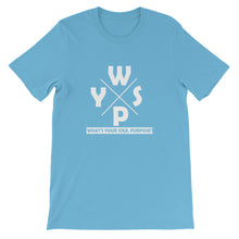 Load image into Gallery viewer, WYSP - What&#39;s Your Soul Purpose? - Ozark - Short-Sleeve Unisex T-Shirt