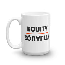Load image into Gallery viewer, Equity Over Equality - Bold - Black - Mug