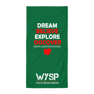 Dream Believe Explore Discover - Green Towel