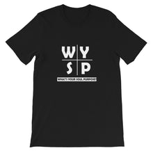 Load image into Gallery viewer, WYSP - What&#39;s Your Soul Purpose? - Cross - Short-Sleeve Unisex T-Shirt