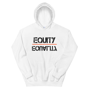 Equity Over Equality - White - Hooded Sweatshirt